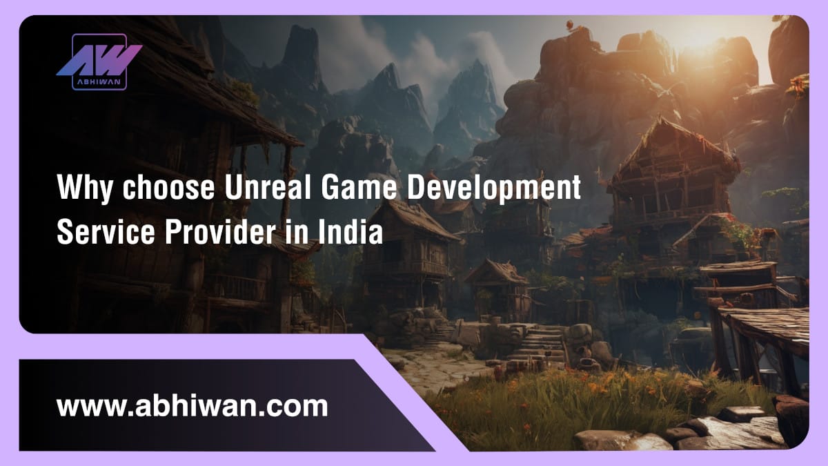 ¿Por qué elegir? Proveedor de servicios de desarrollo de juegos Unreal en India